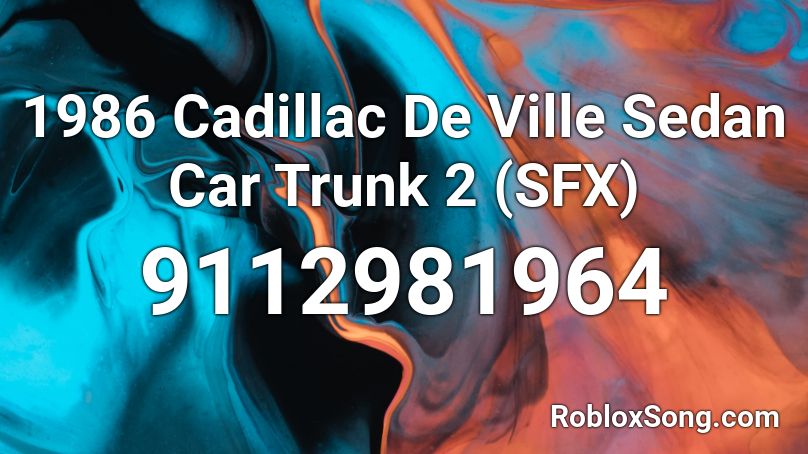 1986 Cadillac De Ville Sedan Car Trunk 2 (SFX) Roblox ID