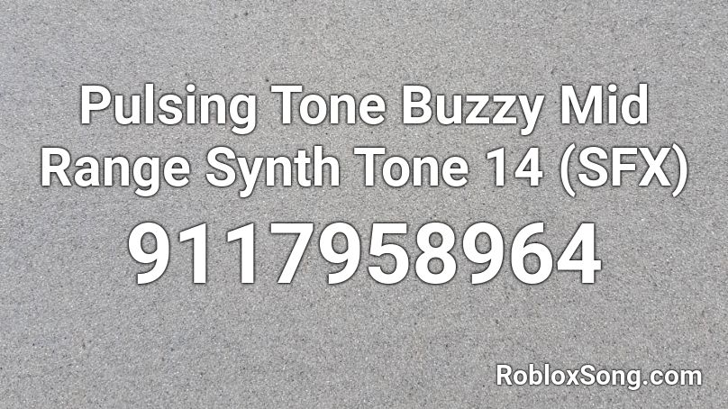 Pulsing Tone Buzzy Mid Range Synth Tone 14 (SFX) Roblox ID