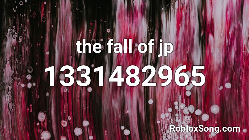 the fall of jp Roblox ID