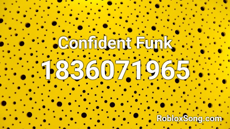 Confident Funk Roblox ID