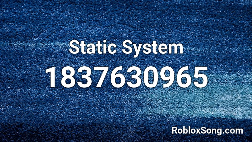 Static System Roblox ID