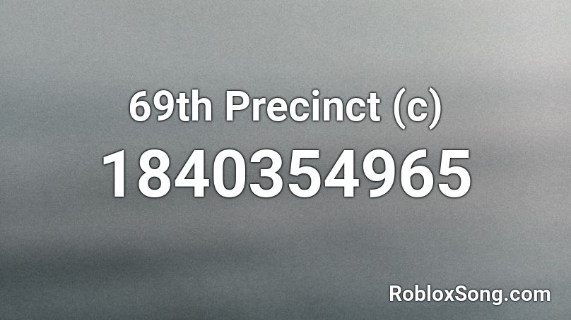 69th Precinct (c) Roblox ID