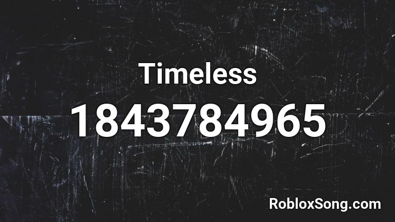 Timeless Roblox ID