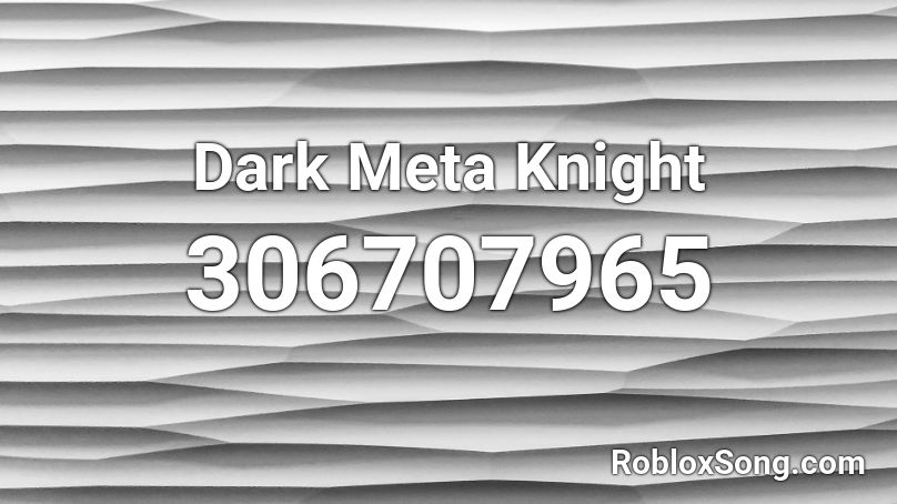 Dark Meta Knight Roblox ID