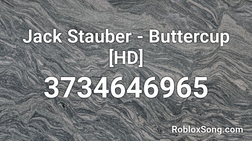 Jack Stauber - Buttercup [HD] Roblox ID