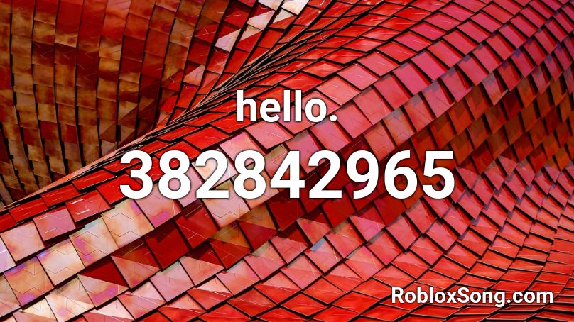 hello. Roblox ID