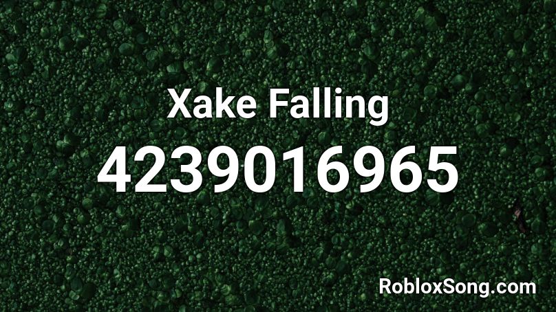 Xake Falling Roblox Id Roblox Music Codes - falling roblox id