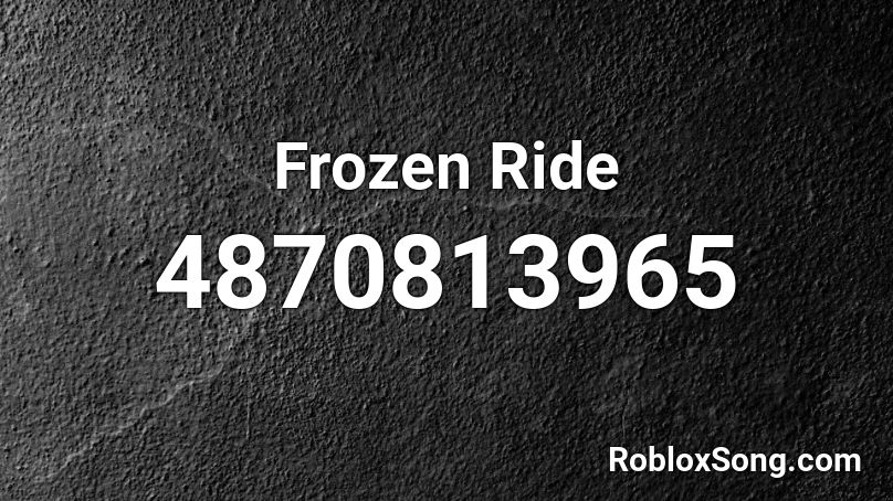 Frozen Ride Roblox ID