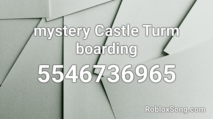 mystery Castle Turm boarding Roblox ID