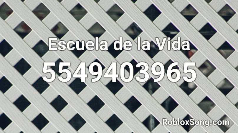 Escuela de la Vida Roblox ID
