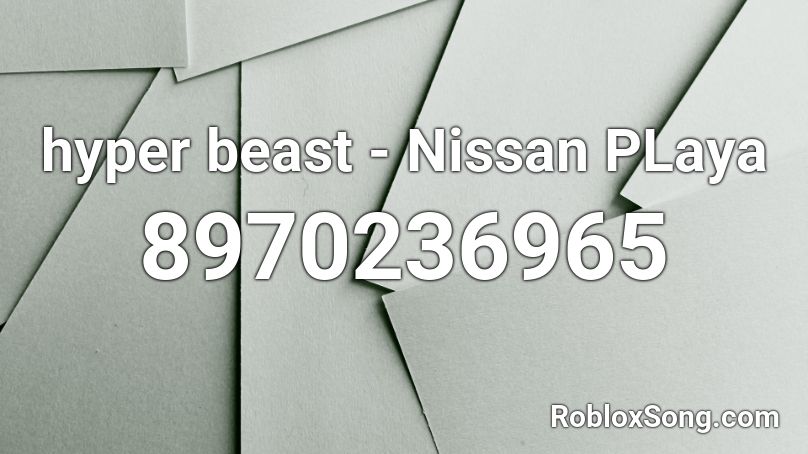hyper beast - Nissan Playa Roblox ID