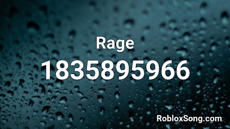 Rage Roblox ID