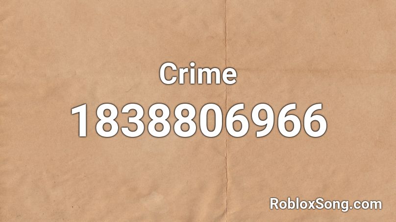 Crime Roblox ID