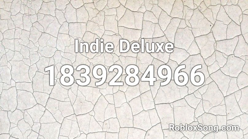 Indie Deluxe Roblox ID