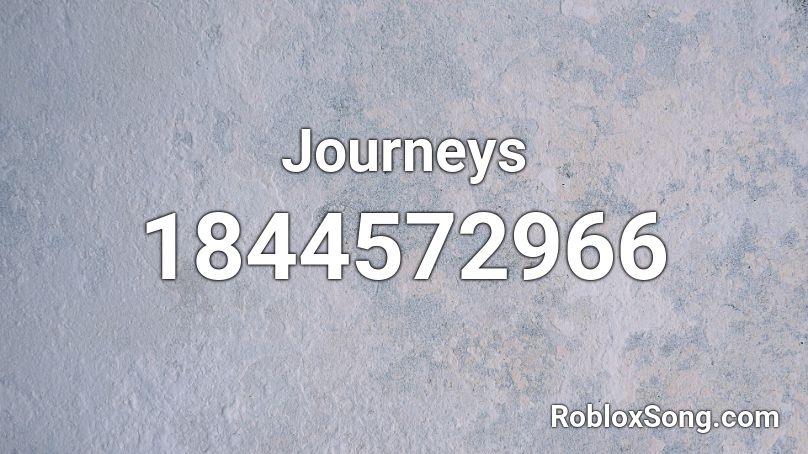 Journeys Roblox ID