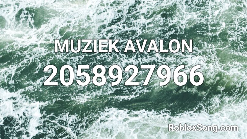MUZIEK AVALON  Roblox ID
