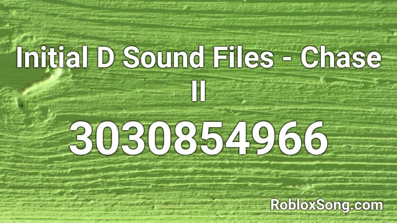 Initial D Sound Files - Chase II Roblox ID