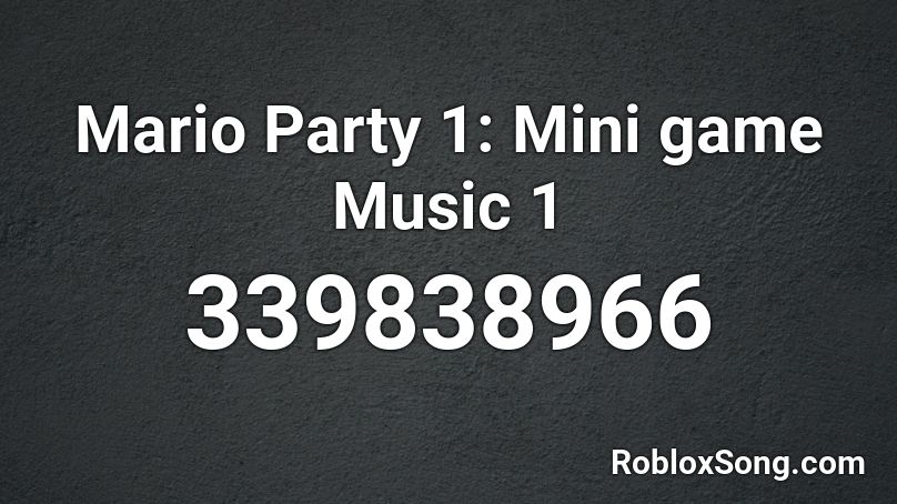 Mario Party 1: Mini game Music 1  Roblox ID