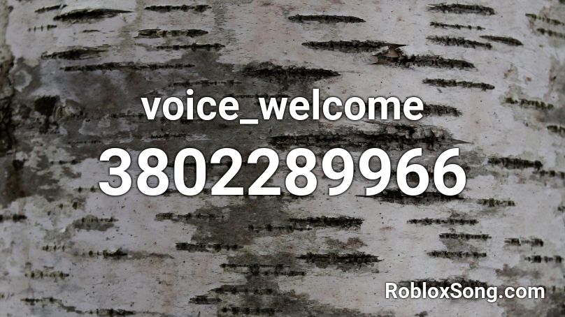 voice_welcome Roblox ID