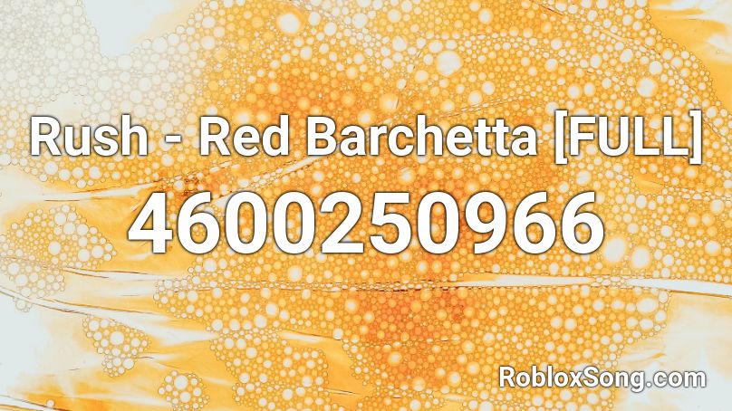 Rush - Red Barchetta [FULL] Roblox ID