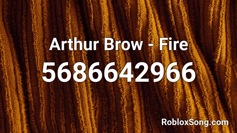 Arthur Brow - Fire Roblox ID