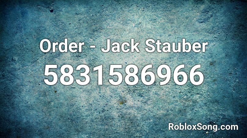 Order - Jack Stauber Roblox ID