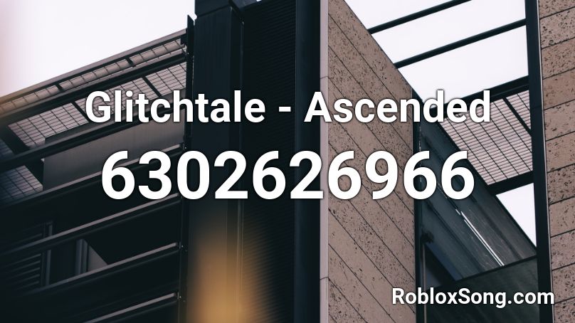 Glitchtale - Ascended Roblox ID