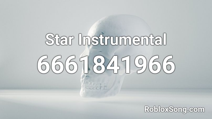 Star Instrumental Roblox ID