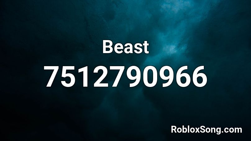 Beast Roblox ID