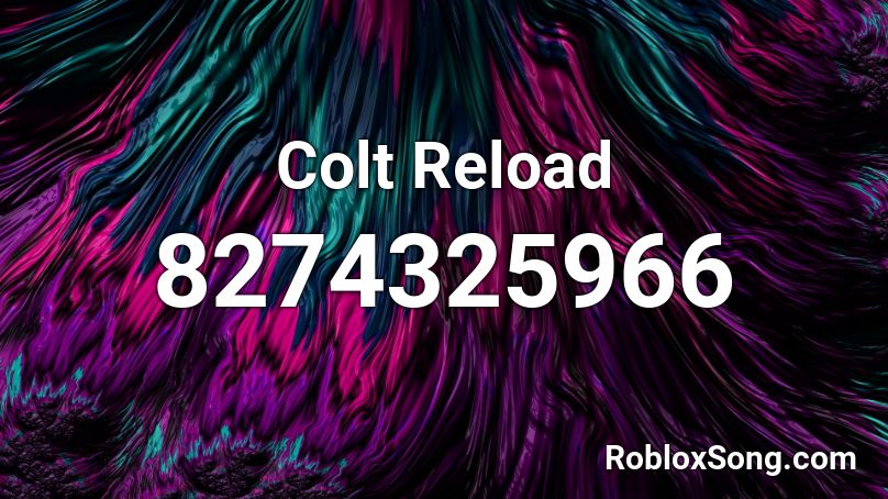 Colt Reload Roblox ID