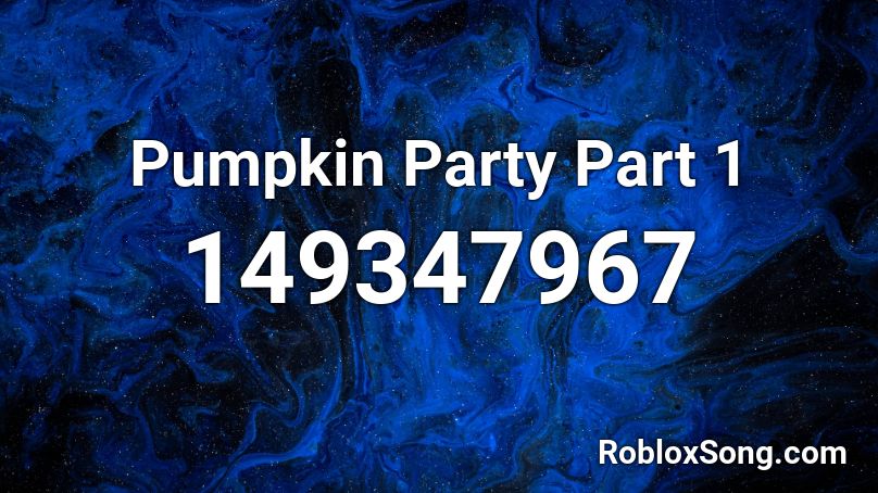 Pumpkin Party Part 1 Roblox ID