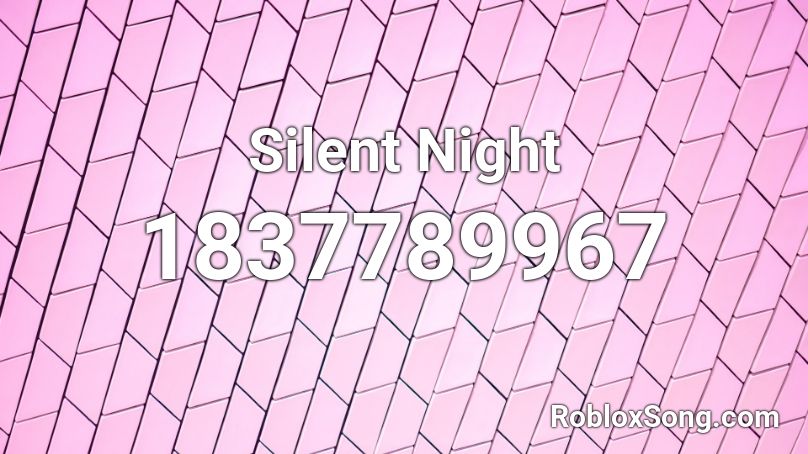 Silent Night Roblox ID