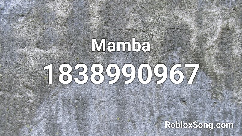 Mamba Roblox ID