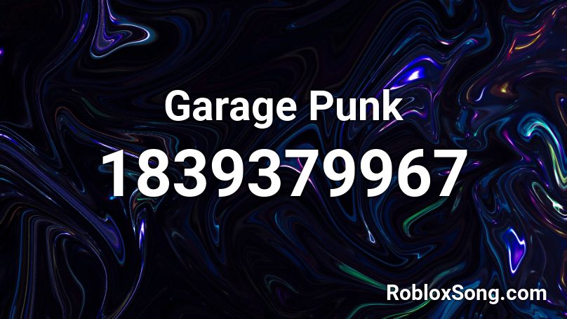 Garage Punk Roblox ID