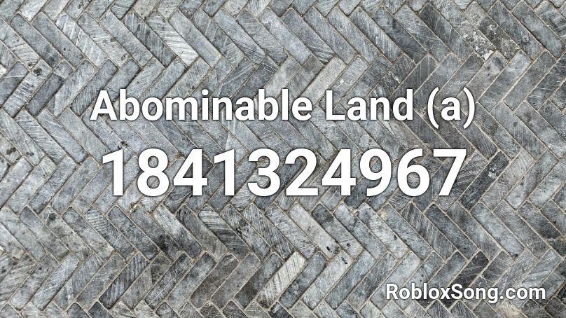 Abominable Land (a) Roblox ID