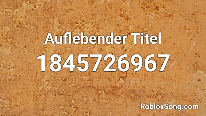 Auflebender Titel Roblox ID