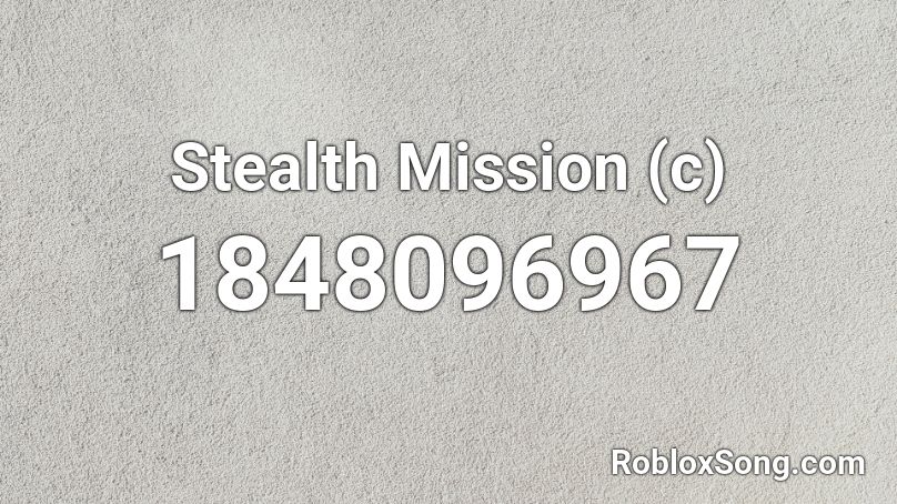 Stealth Mission (c) Roblox ID