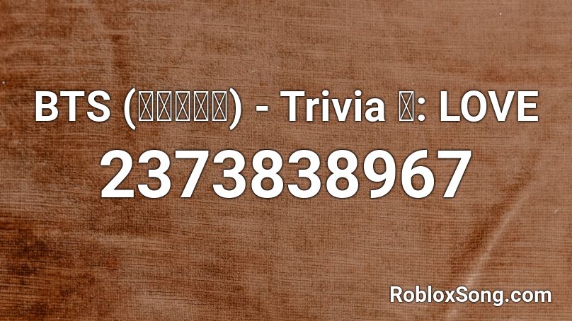 Bts 방탄소년단 Trivia 承 Love Roblox Id Roblox Music Codes - airplane mode roblox id code