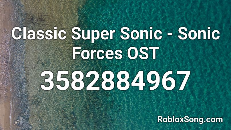 Classic Super Sonic - Sonic Forces OST Roblox ID