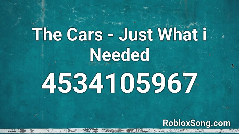 The Cars Just What I Needed Roblox Id Roblox Music Codes - dababy bop roblox id