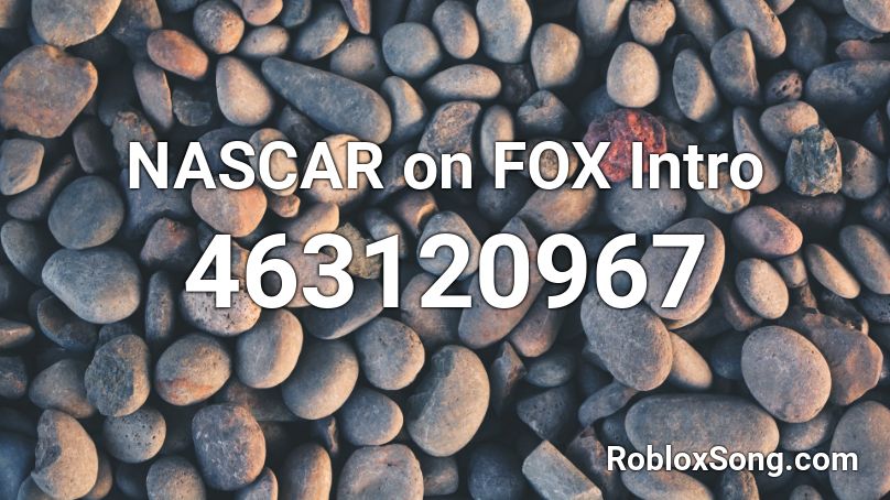 NASCAR on FOX Intro Roblox ID