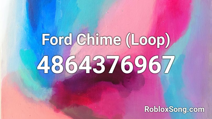 Ford Chime (Loop) Roblox ID