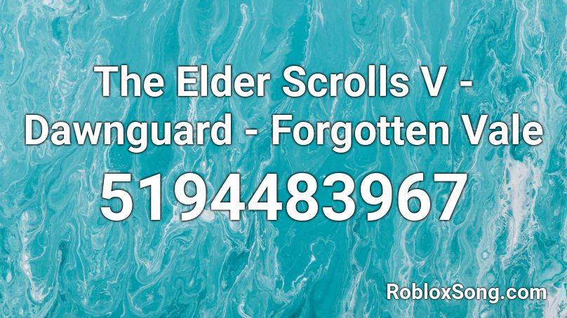 The Elder Scrolls V - Dawnguard - Forgotten Vale Roblox ID