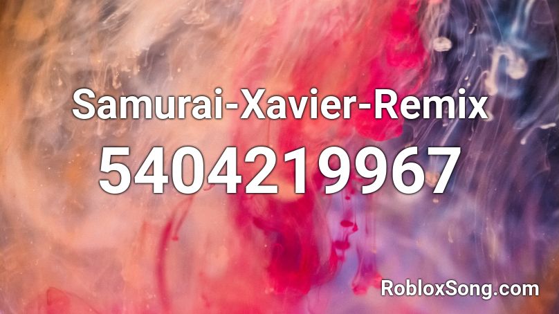 Samurai-Xavier-Remix Roblox ID