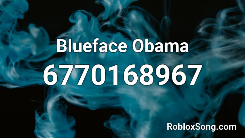 Blueface Obama Roblox ID
