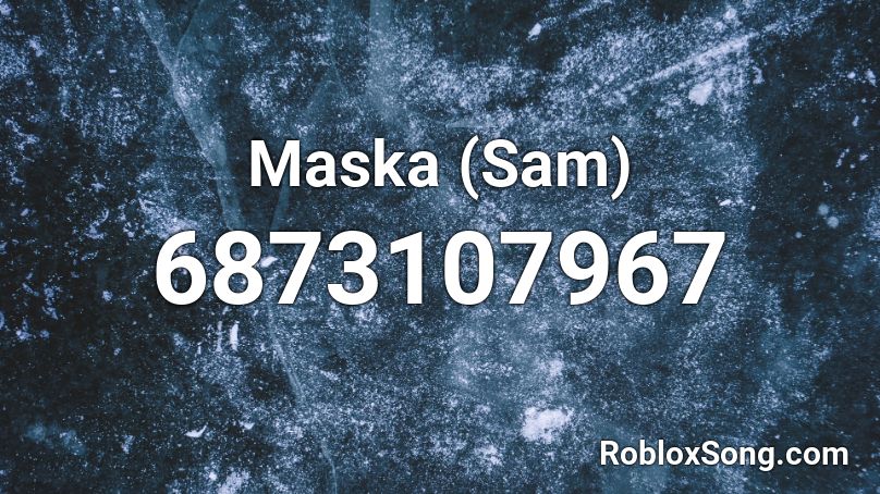 Maska (Sam) Roblox ID