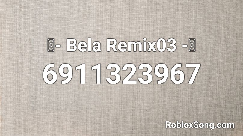 🔥- Sweet Dreams x SB ft. CJ (Remix) -🔥 Roblox ID