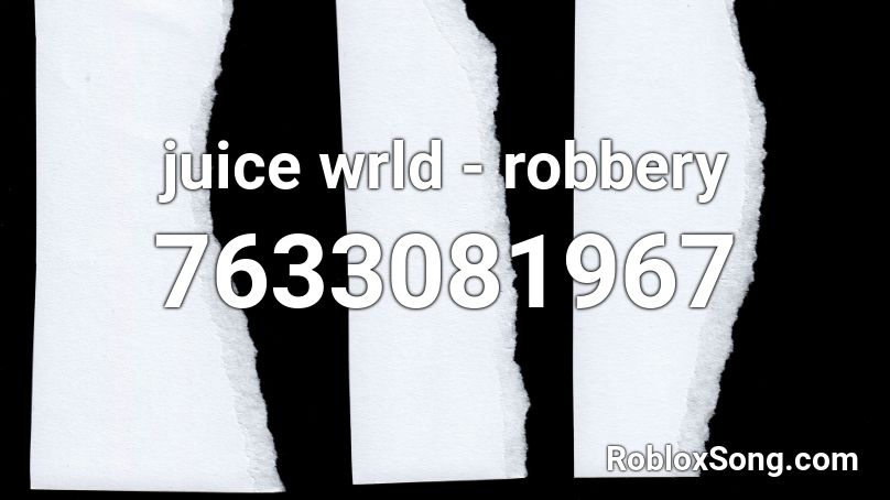 juice wrld - robbery Roblox ID