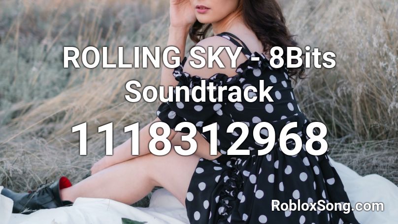 ROLLING SKY - 8Bits Soundtrack Roblox ID