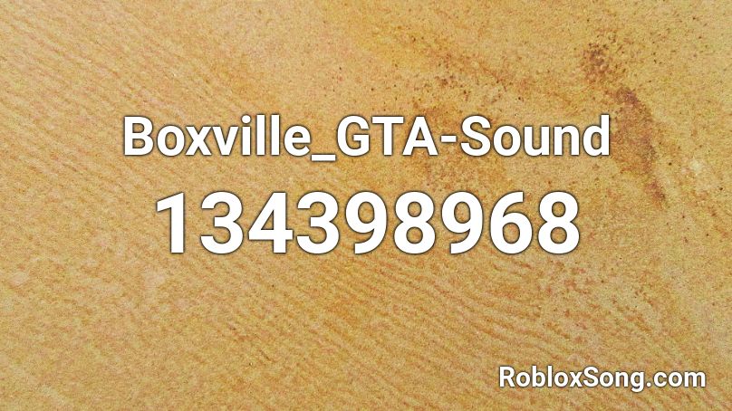 Boxville_GTA-Sound Roblox ID